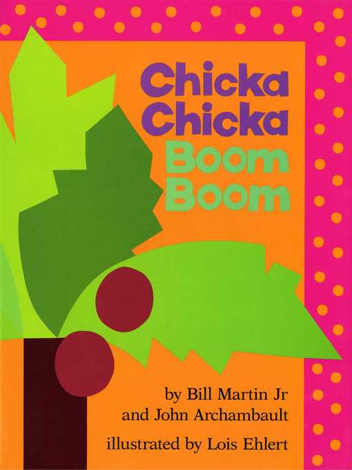 Title details for Chicka Chicka Boom Boom by Bill Martin - Available